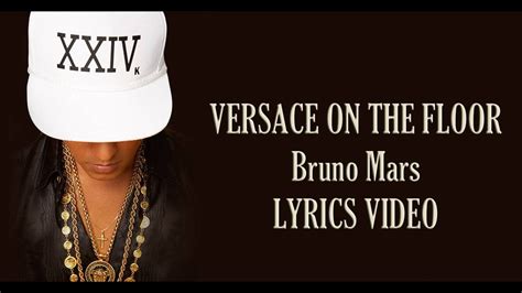 versace ont he floor lyrics|bruno mars that’s what i like lyrics.